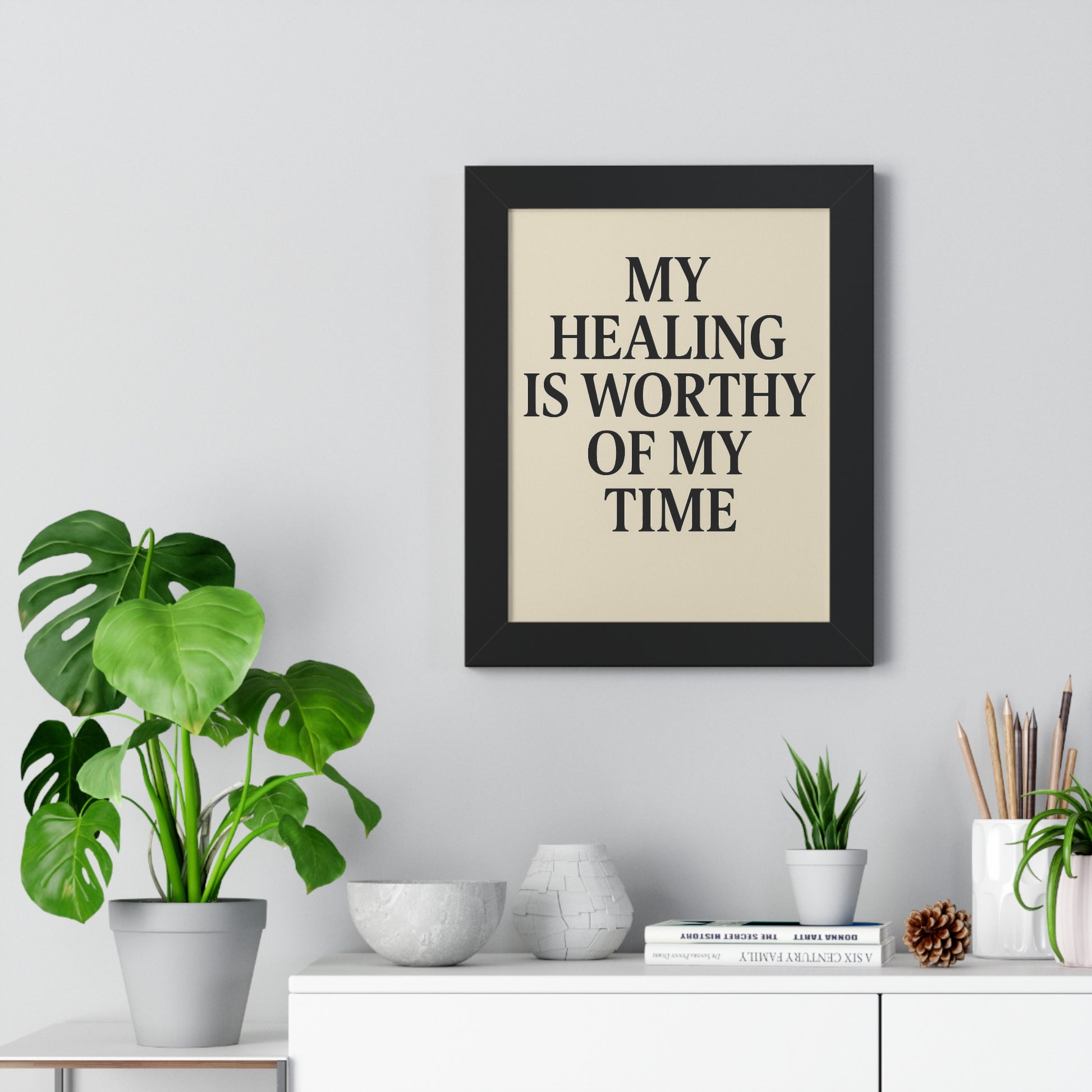 Framed Poster – “My Healing Is Worthy Of My Time” Motivational Wall Art - HealthandlifestylewChiny