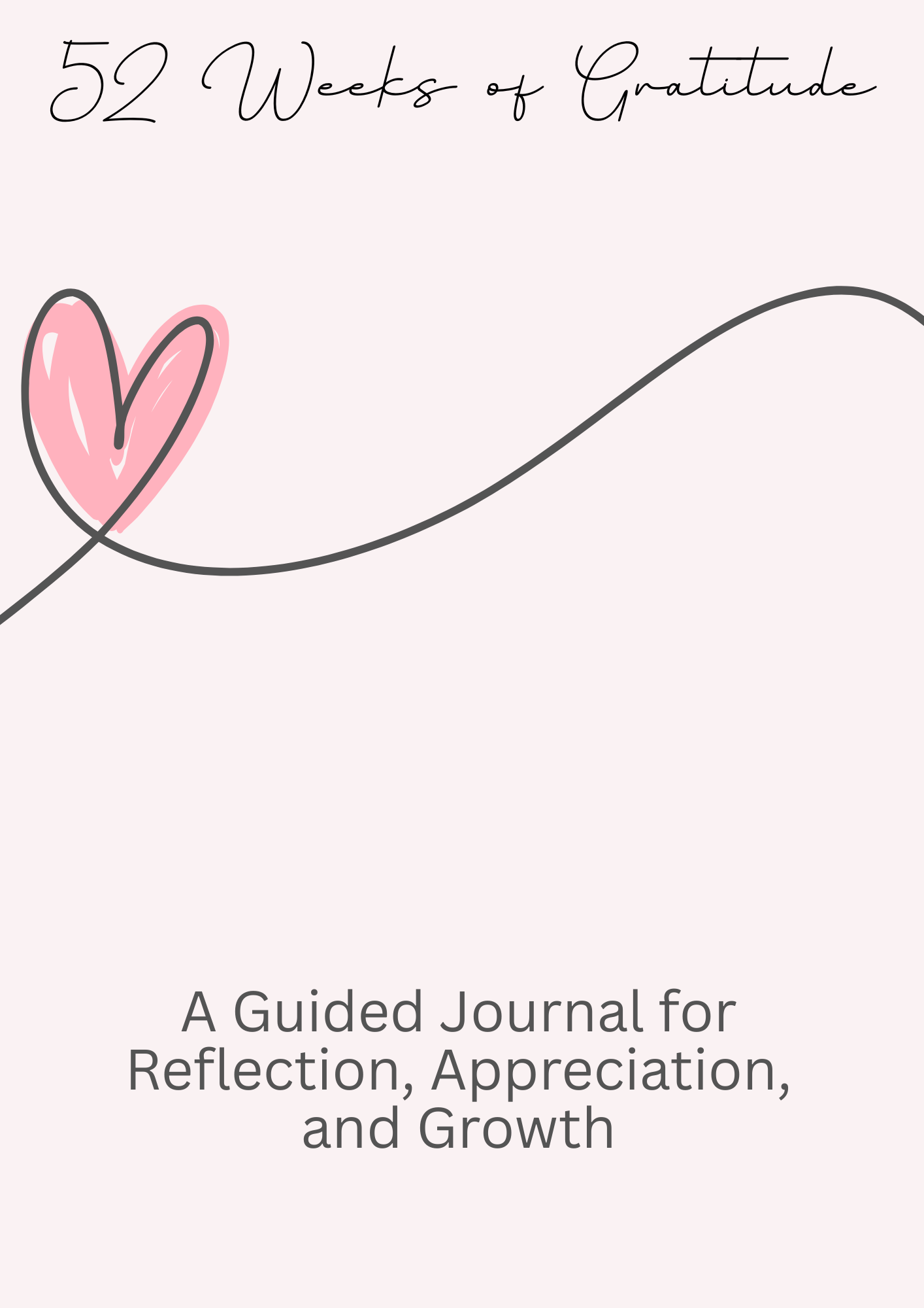 52 Weeks of Gratitude – Weekly Reflection & Mindset Journal (1-Year Workbook) - HealthandlifestylewChiny