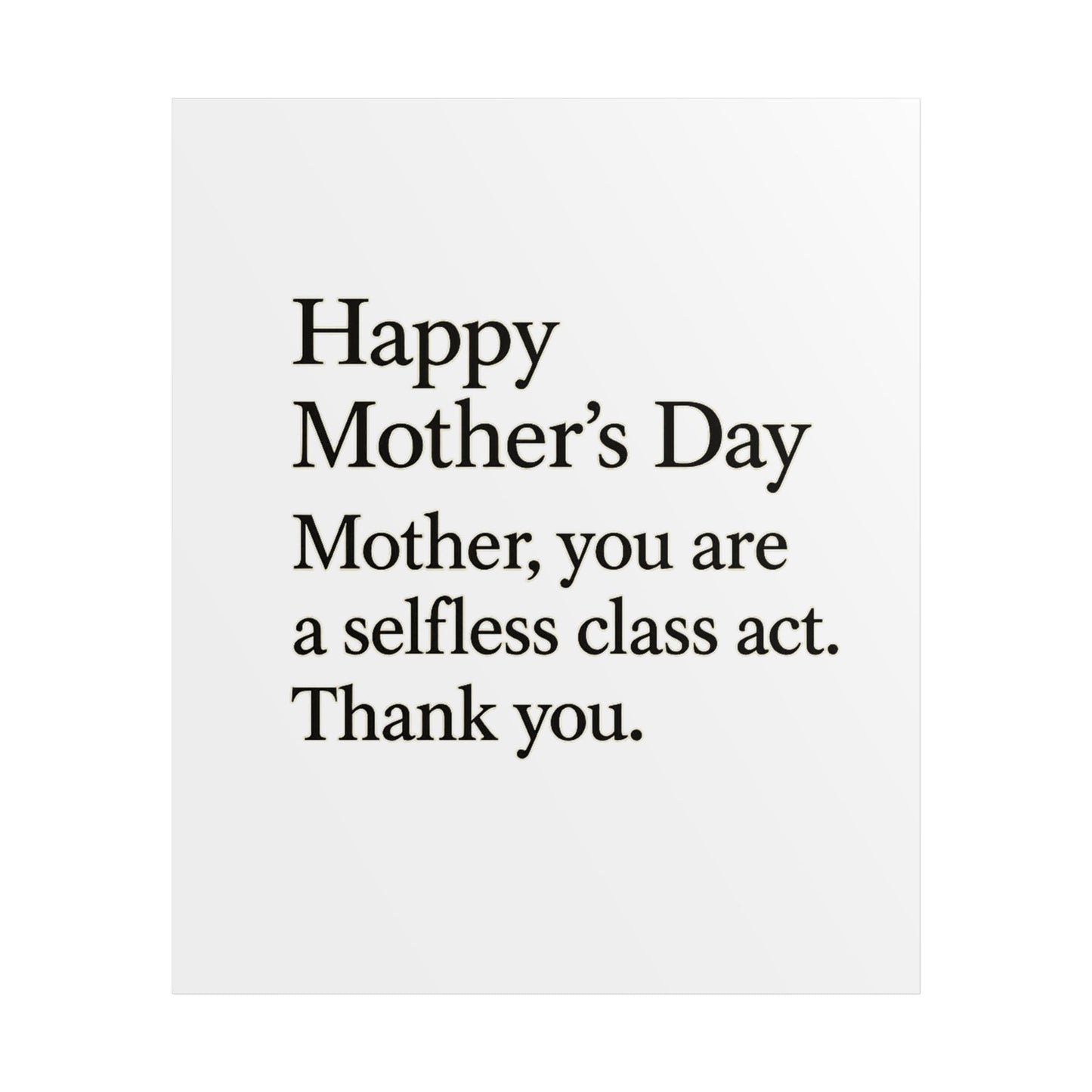 Mother’s Day Typography Poster — "Happy Mother’s Day, Mother you are a selfless class act. Thank you." - HealthandlifestylewChiny