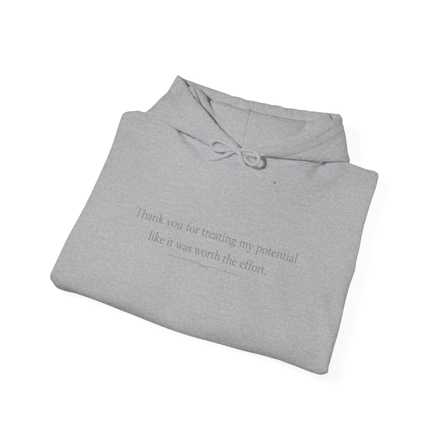 Minimalist White Hoodie — "Thank you for trusting me, potential. Like it was worth the effort."