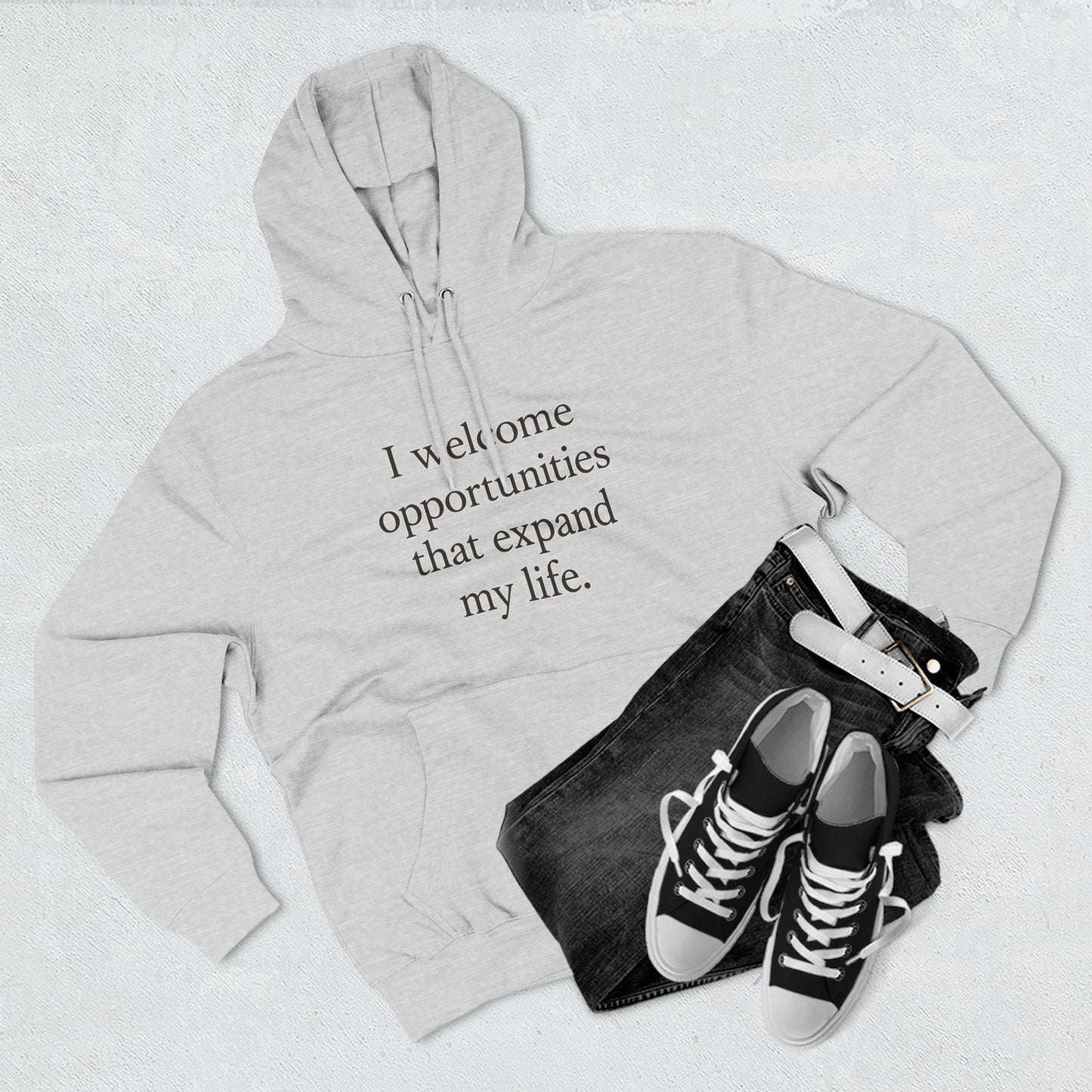 Inspirational Hoodie — "I welcome opportunities that expand my life." Fleece Pullover - HealthandlifestylewChiny