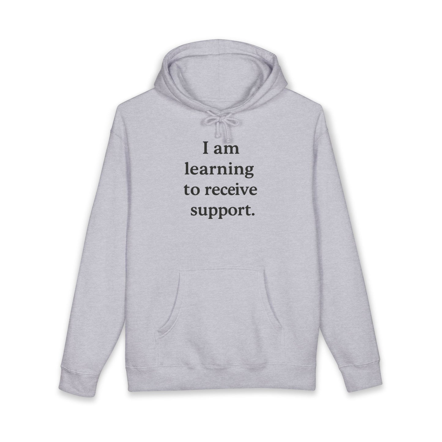I Am Learning To Receive Support Hoodie — Mental Health Affirmation Pullover - HealthandlifestylewChiny