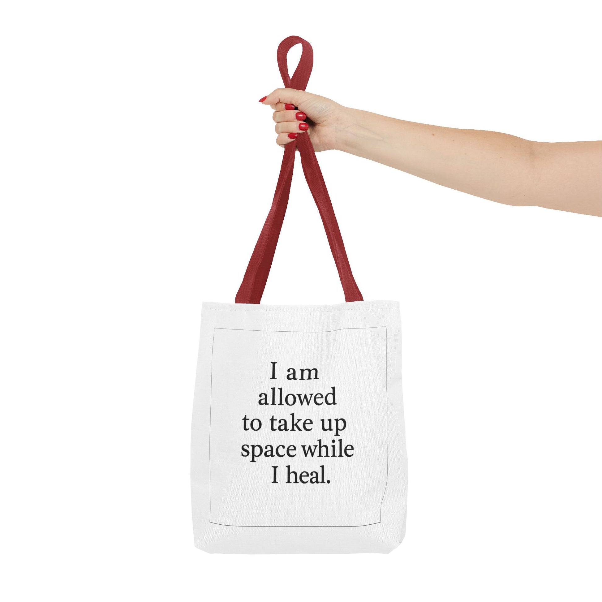 Tote — "I am allowed to take up space while I heal." Inspirational Affirmation Tote Bag - HealthandlifestylewChiny