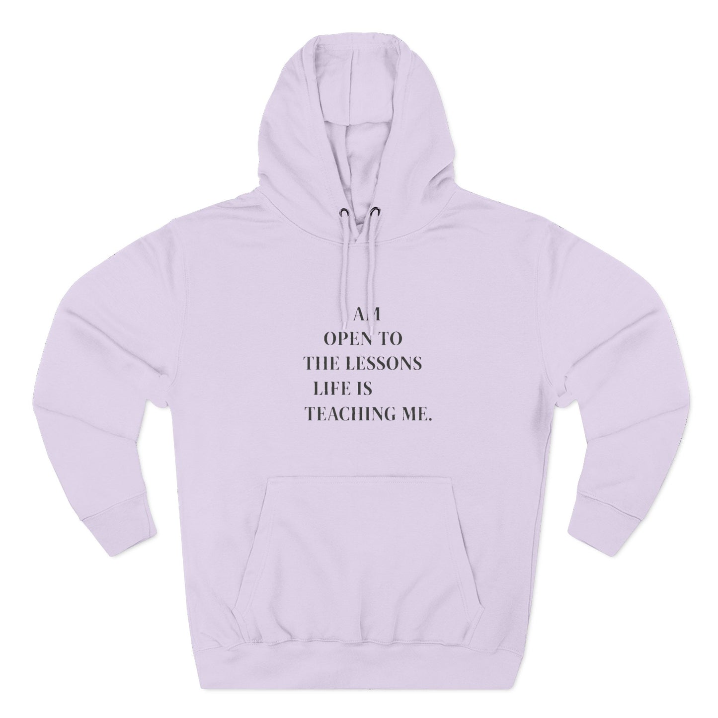 Hoodie — "I Am Open to the Lessons Life Is Teaching Me" Inspirational Fleece Hoodie - HealthandlifestylewChiny
