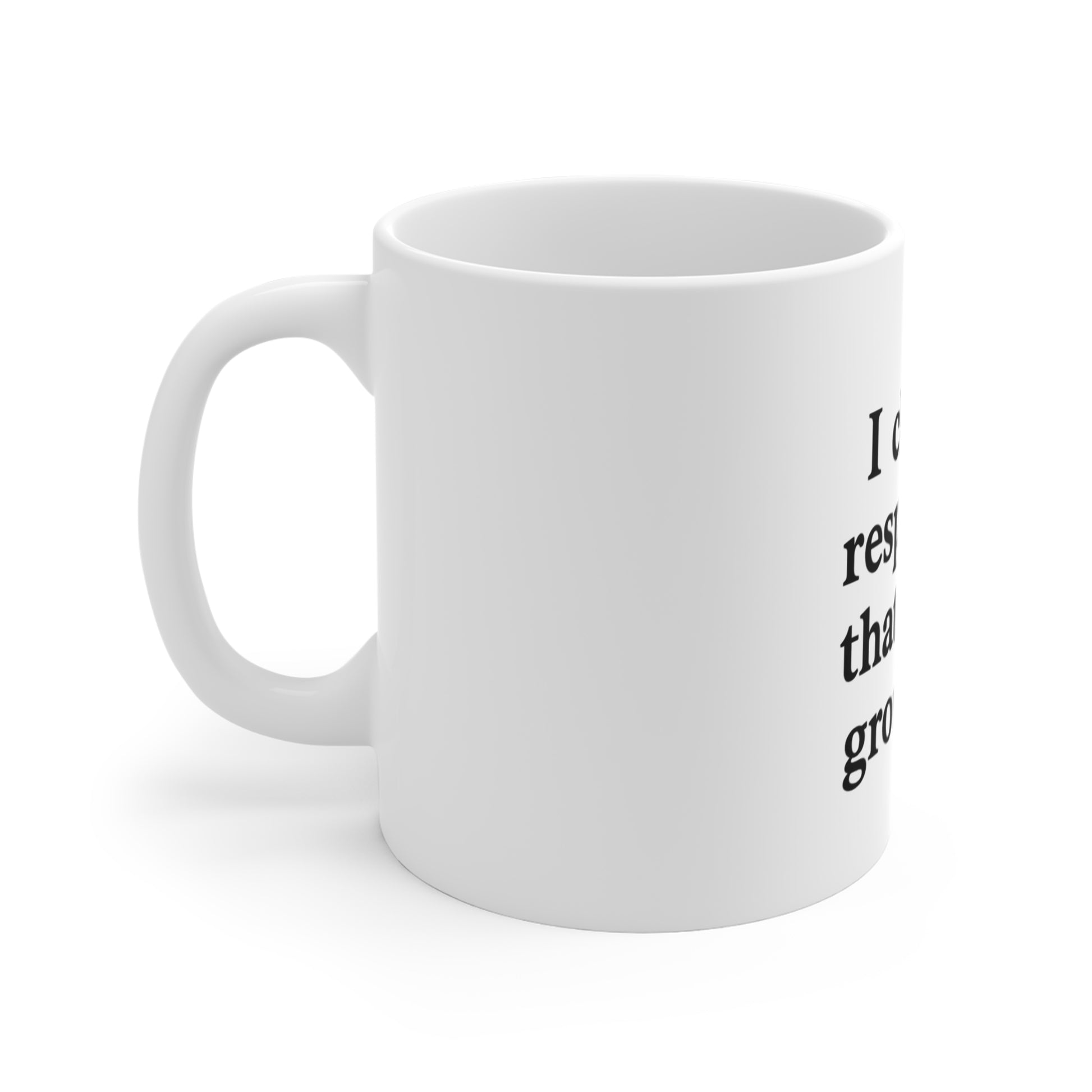 Grounded Responses Coffee Mug — "I choose responses that keep me grounded." 11 oz Motivational Mug - HealthandlifestylewChiny