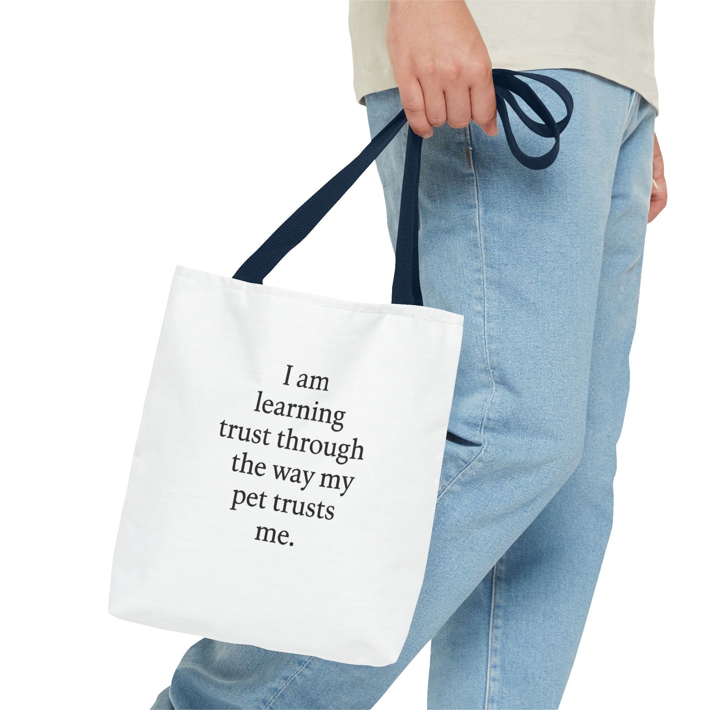 Tote Bag — "I am learning trust through the way my pet trusts me." Inspirational Pet Lover Tote - HealthandlifestylewChiny