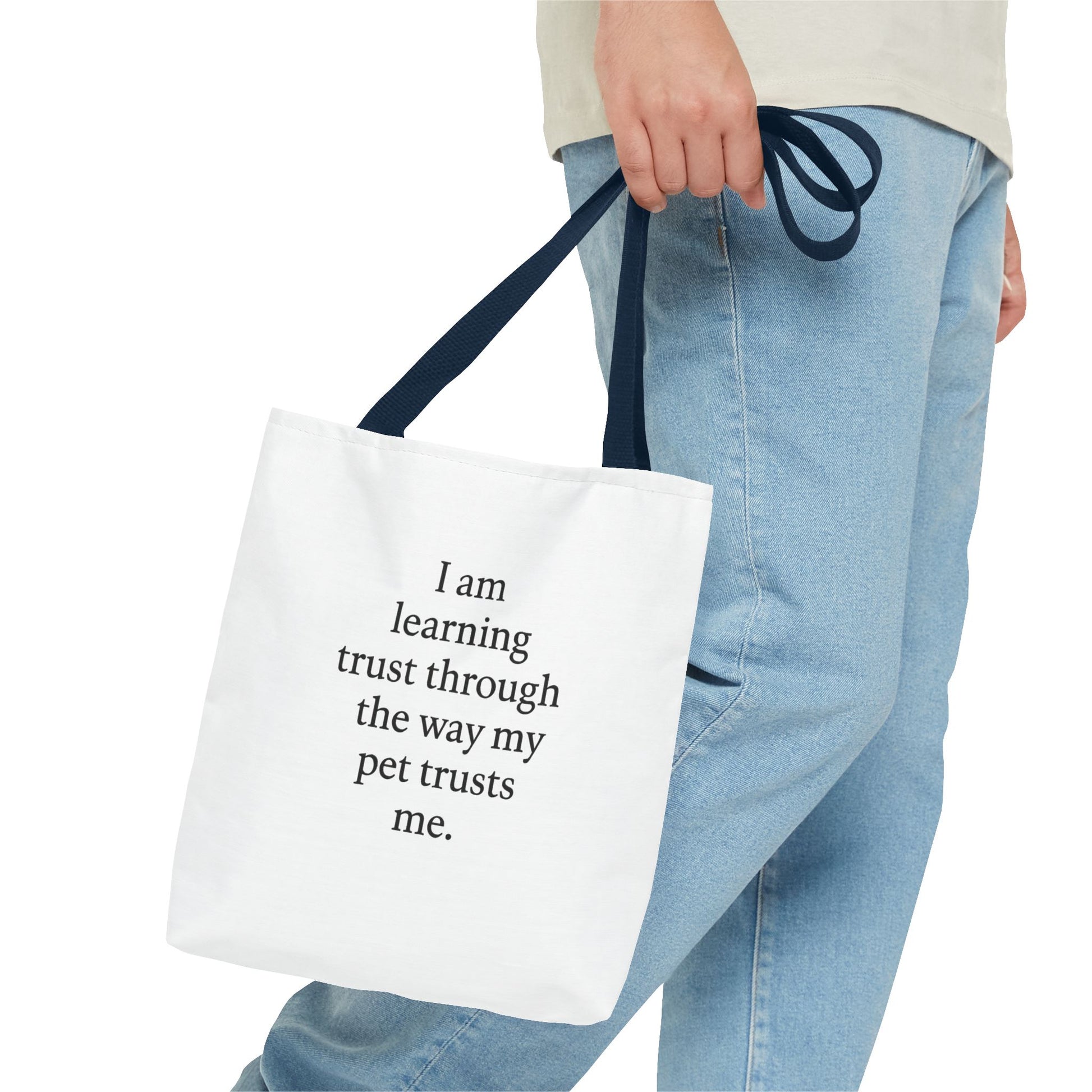 Tote Bag — "I am learning trust through the way my pet trusts me." Inspirational Pet Lover Tote - HealthandlifestylewChiny