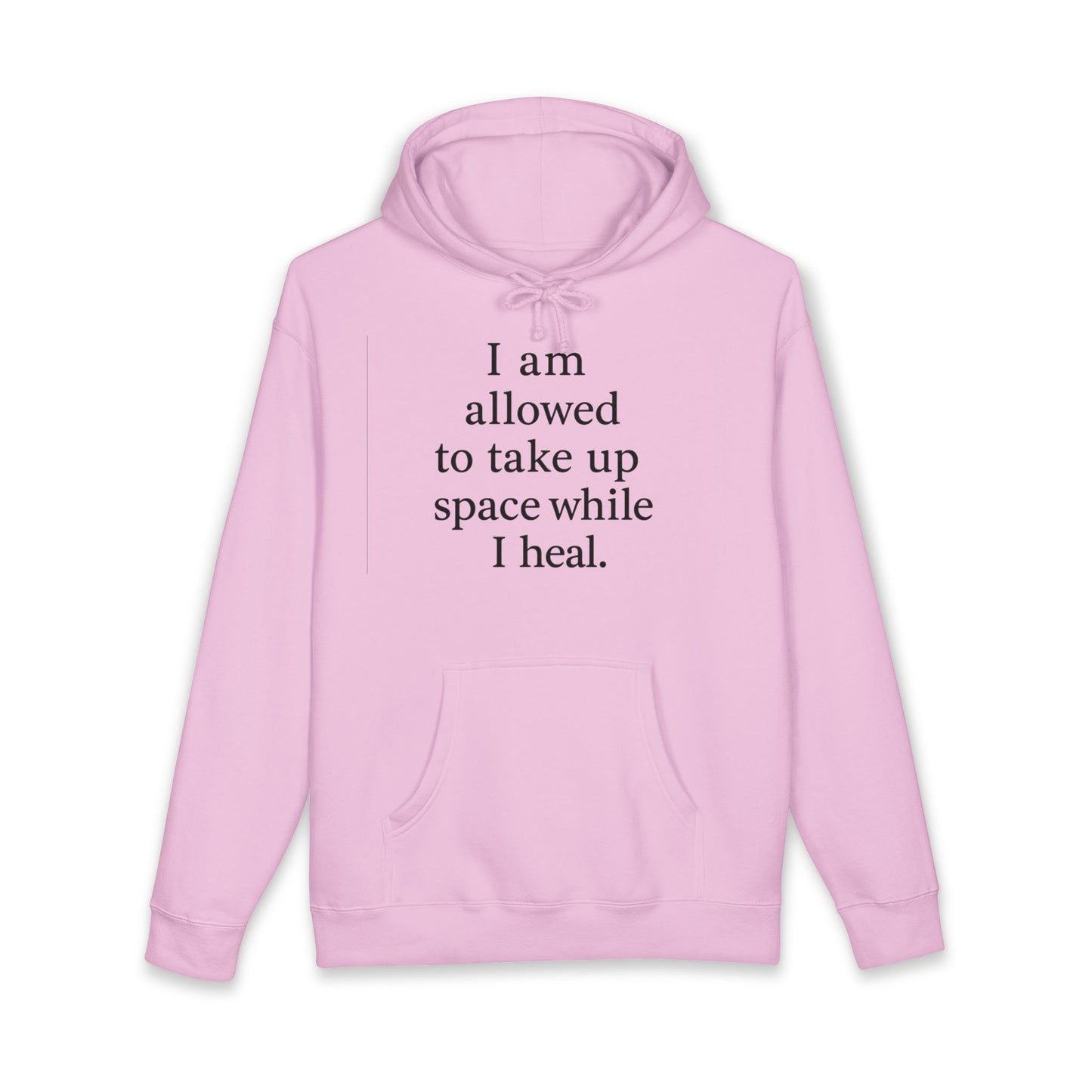 Healing Affirmation Hoodie — "I am allowed to take up space while I heal." - HealthandlifestylewChiny
