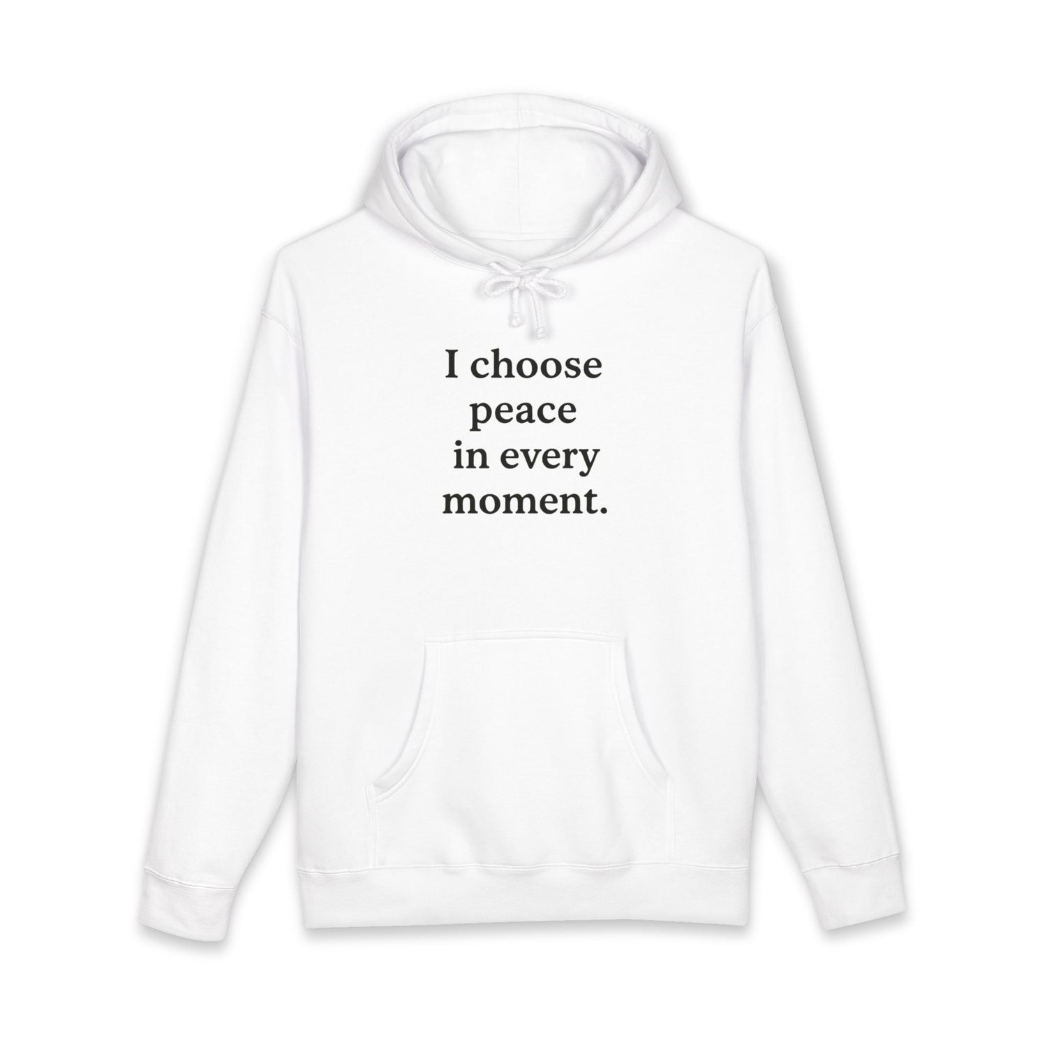 Peaceful Mind Hoodie — "I choose peace in every moment." Inspirational Hoodie - HealthandlifestylewChiny