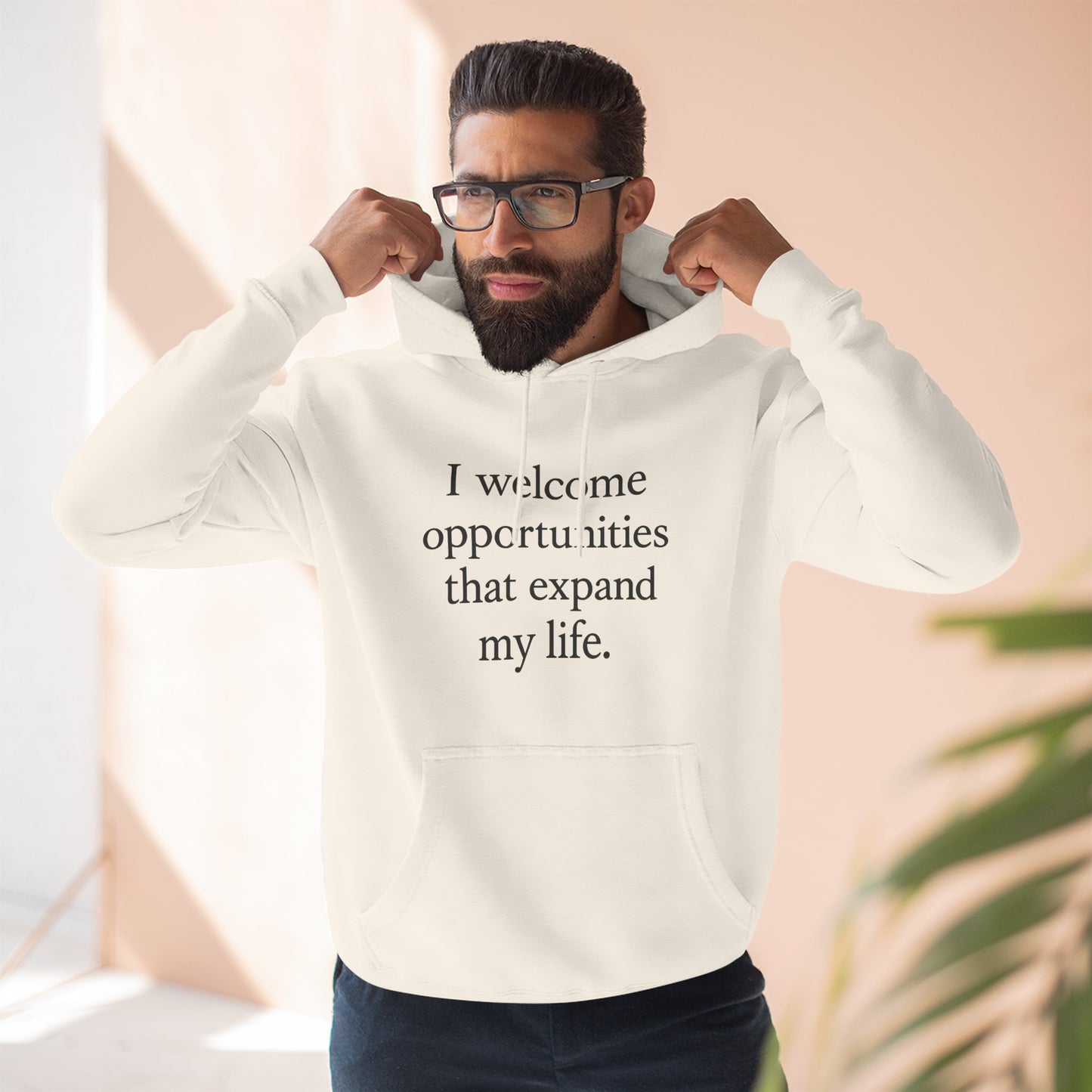 Inspirational Hoodie — "I welcome opportunities that expand my life." Fleece Pullover - HealthandlifestylewChiny