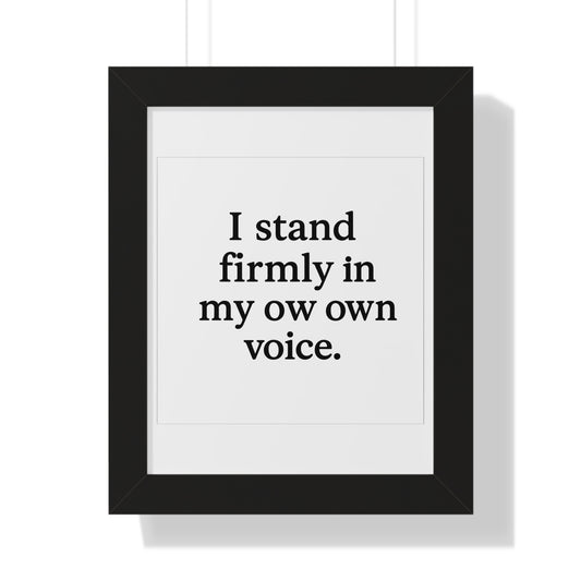 Framed Poster — "I Stand Firmly in My Own Voice" Minimalist Inspirational Wall Art - HealthandlifestylewChiny