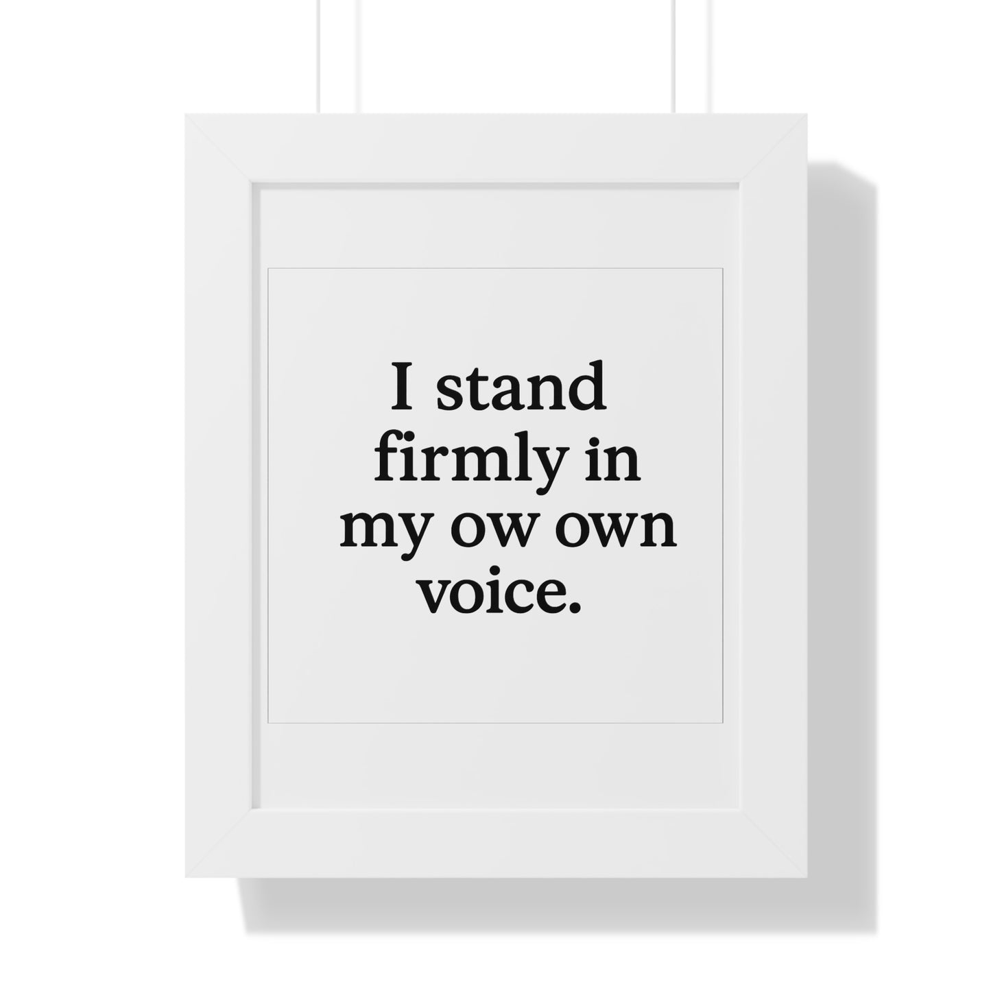 Framed Poster — "I Stand Firmly in My Own Voice" Minimalist Inspirational Wall Art - HealthandlifestylewChiny