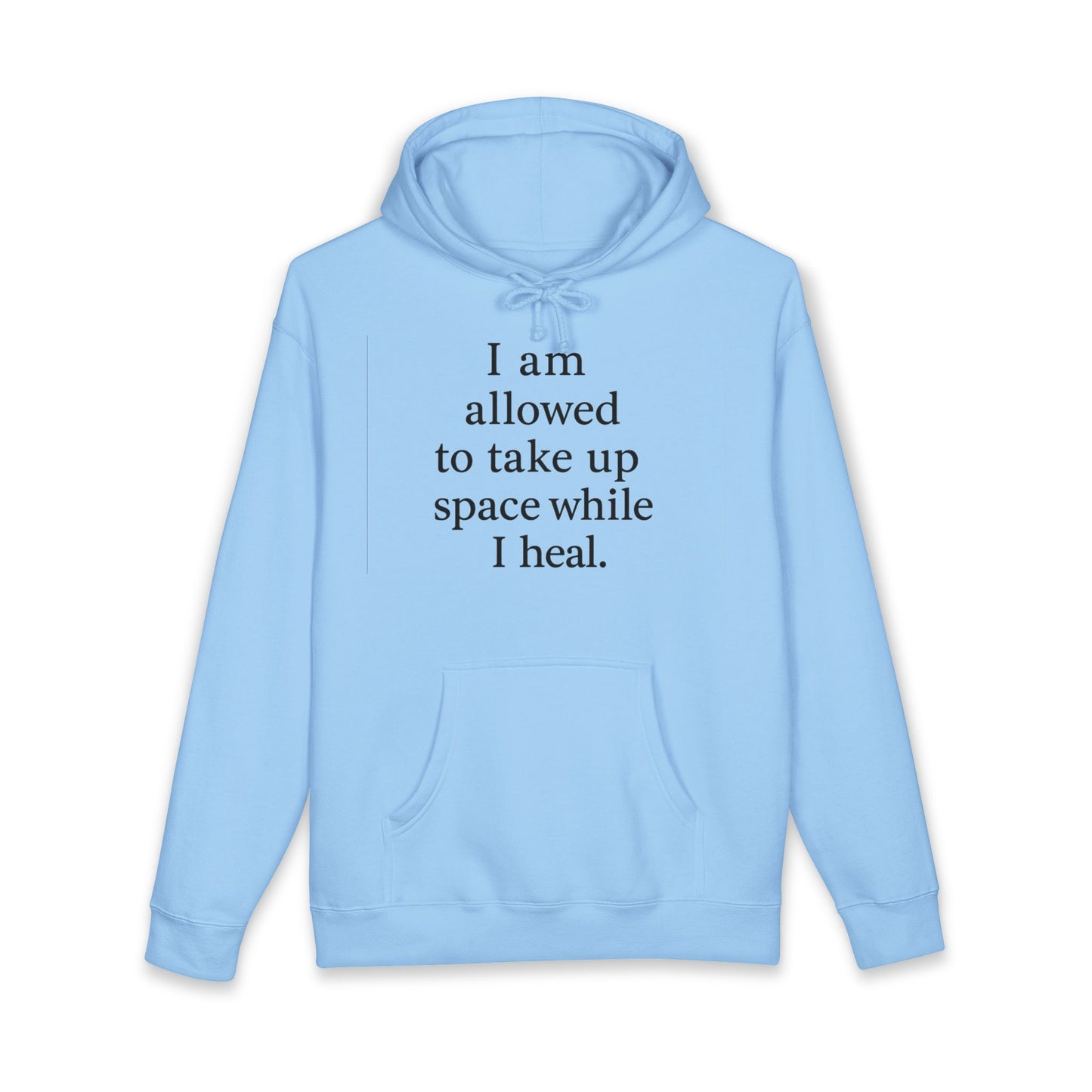 Healing Affirmation Hoodie — "I am allowed to take up space while I heal." - HealthandlifestylewChiny