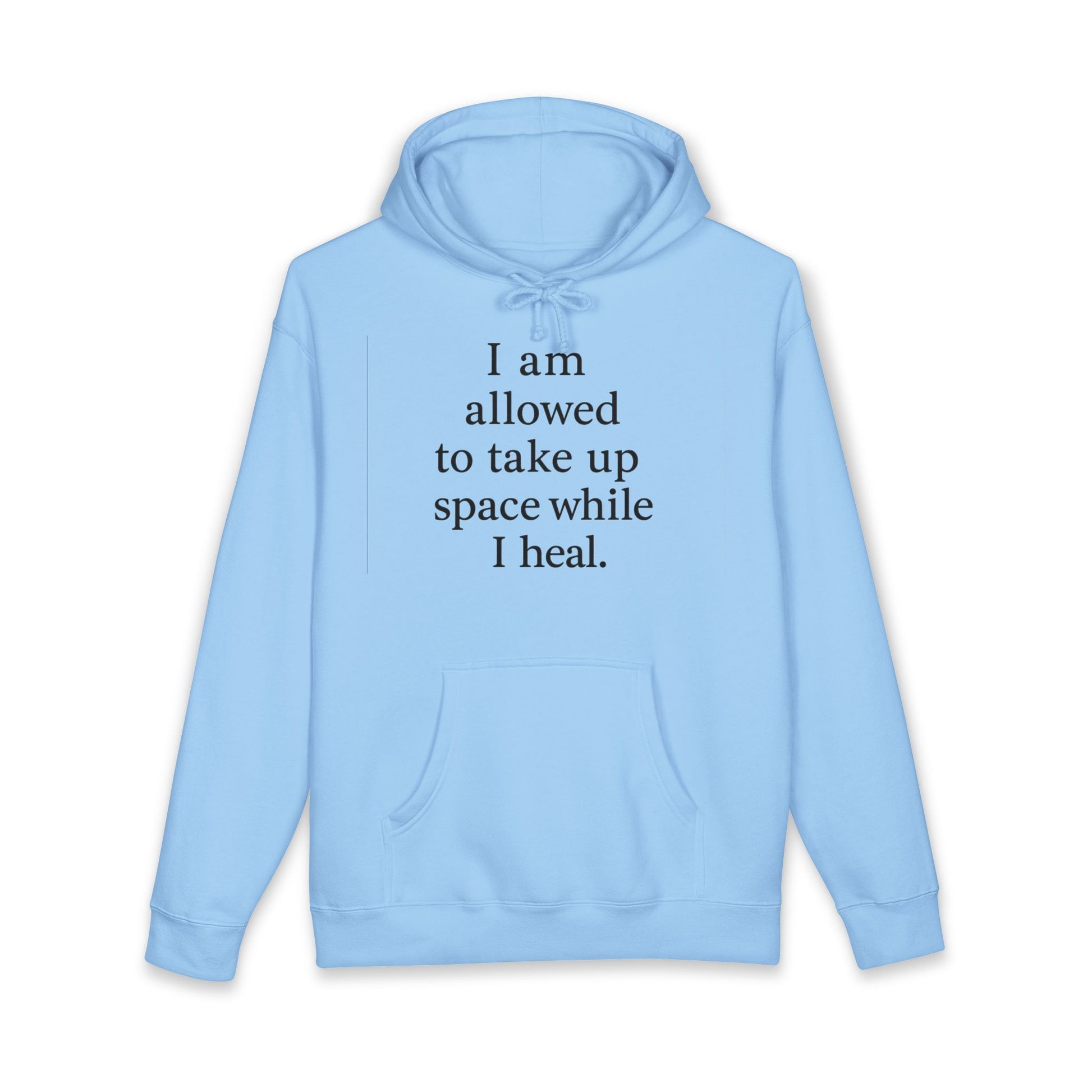 Healing Affirmation Hoodie — "I am allowed to take up space while I heal." - HealthandlifestylewChiny