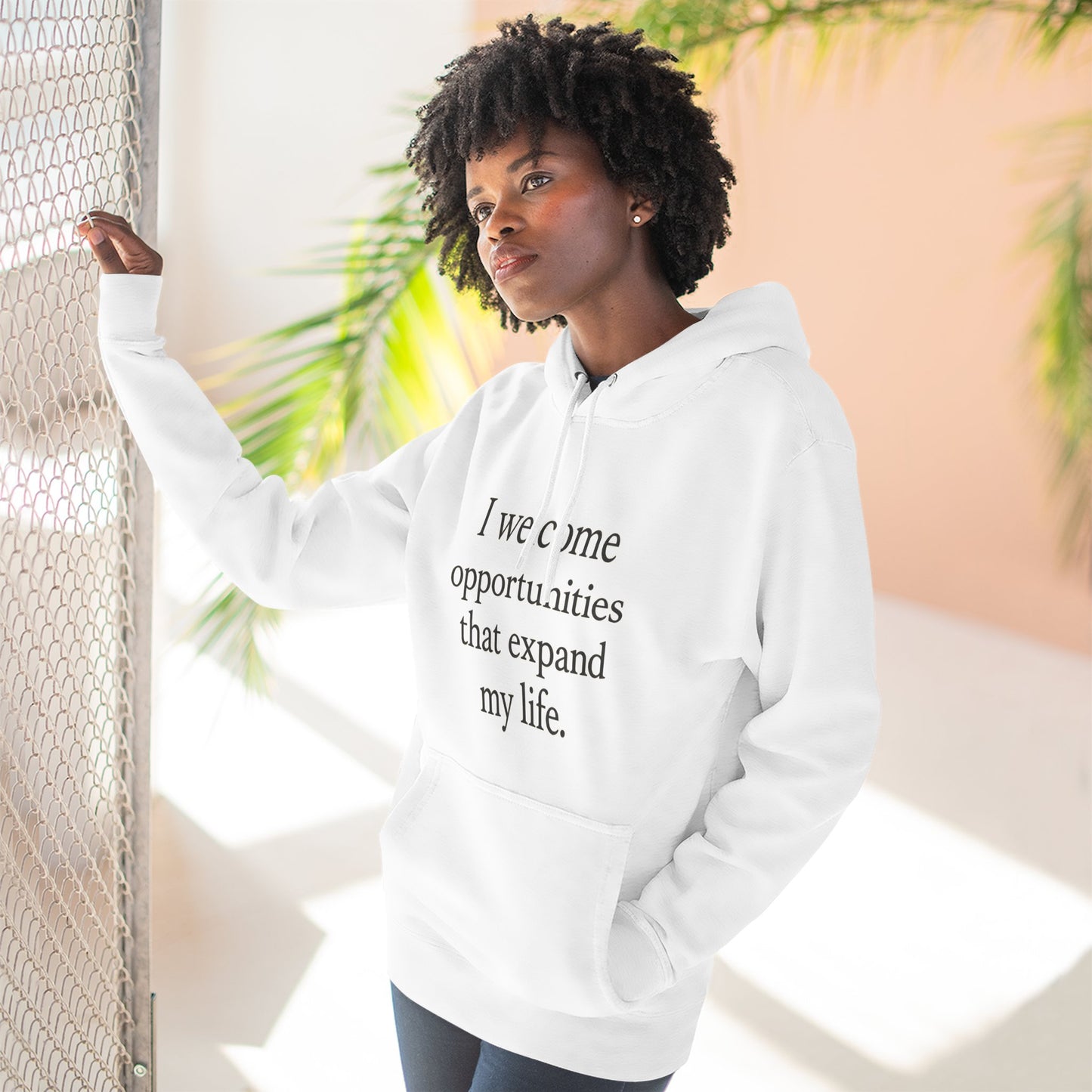 Inspirational Hoodie — "I welcome opportunities that expand my life." Fleece Pullover - HealthandlifestylewChiny