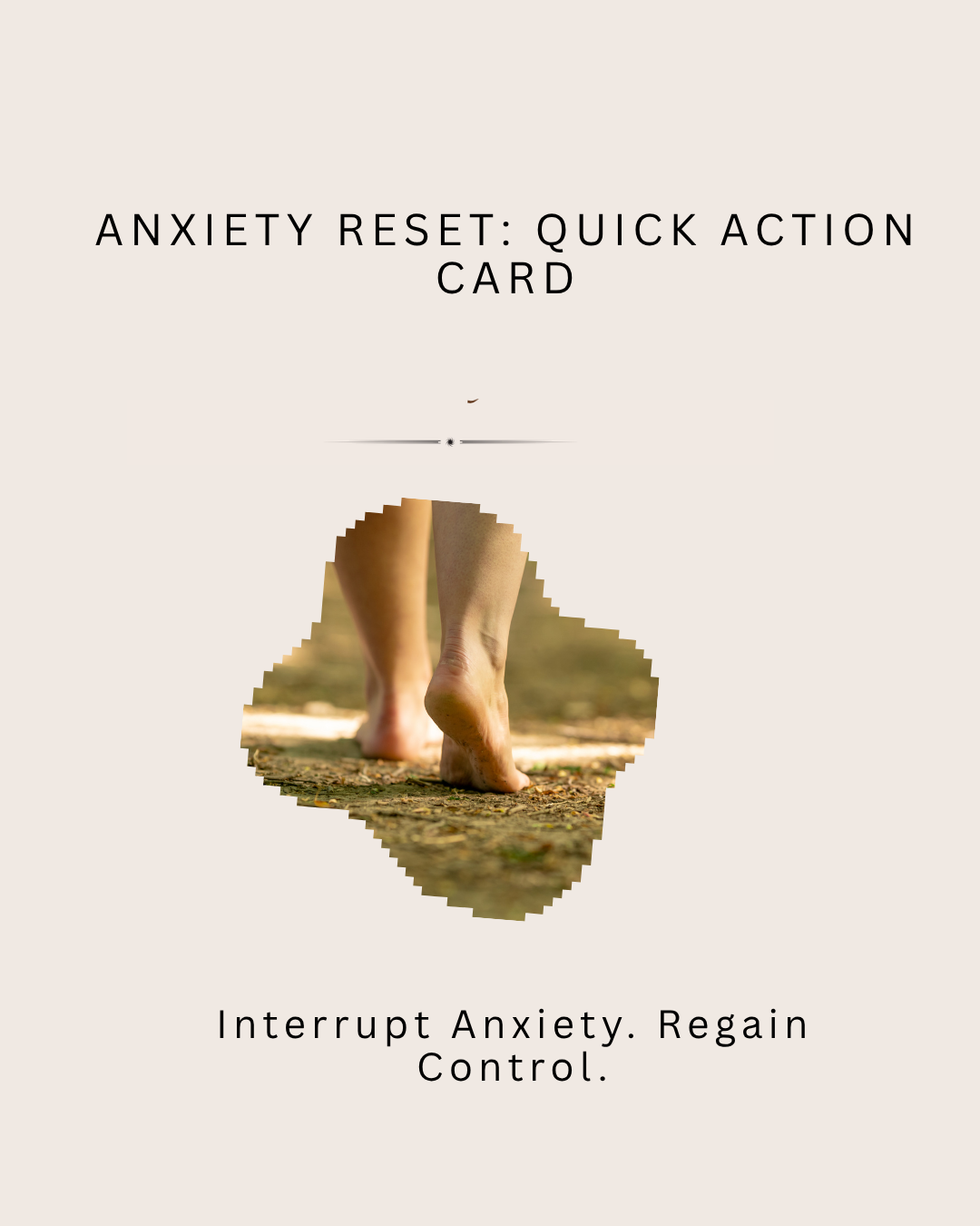 Anxiety Reset: Quick Action Card: Practical Steps to Interrupt Anxiety and Regain Control - HealthandlifestylewChiny