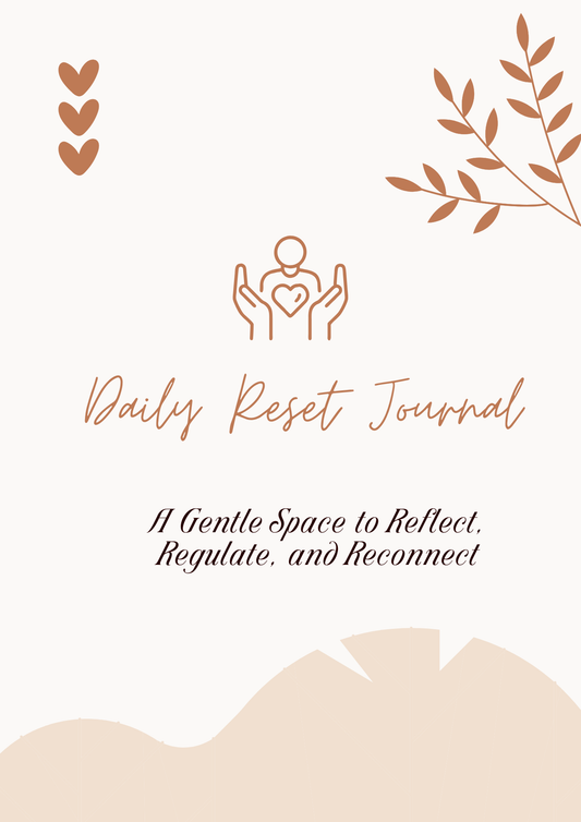 Daily Reset Journal – A Gentle Space to Reflect, Regulate, and Reconnect - HealthandlifestylewChiny