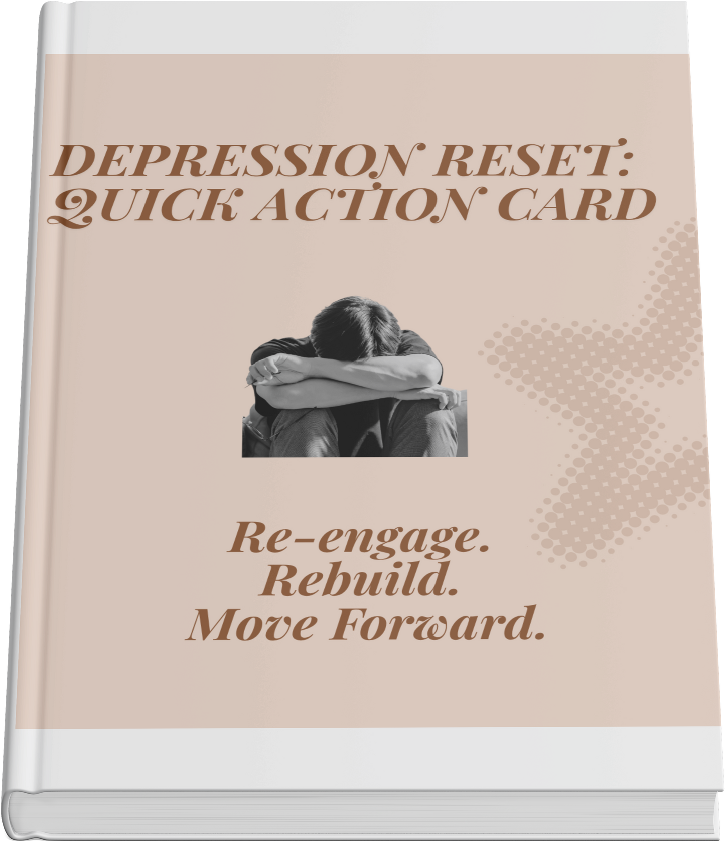 Depression Reset Quick Action – Re-Engage, Rebuild, Move Forward (27-Page Workbook) - HealthandlifestylewChiny