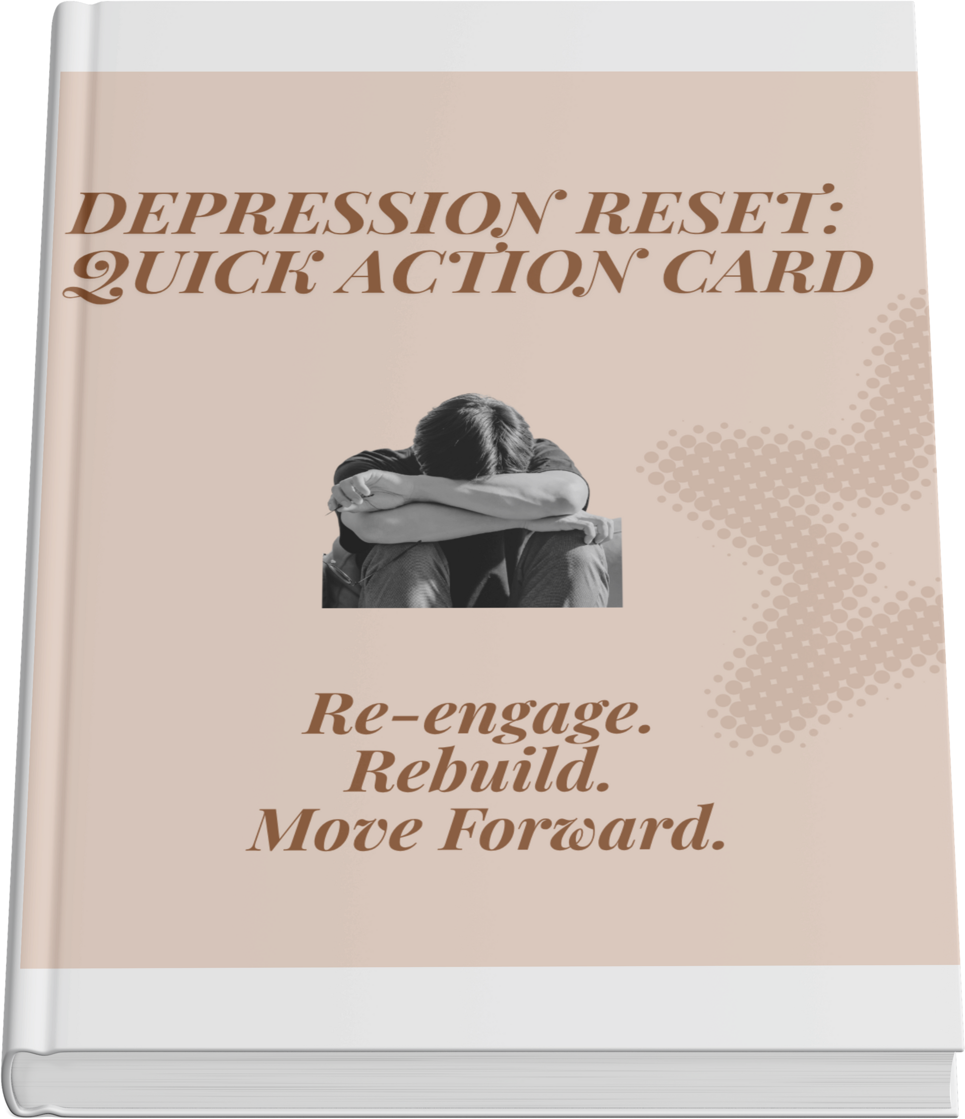 Depression Reset Quick Action – Re-Engage, Rebuild, Move Forward (27-Page Workbook) - HealthandlifestylewChiny