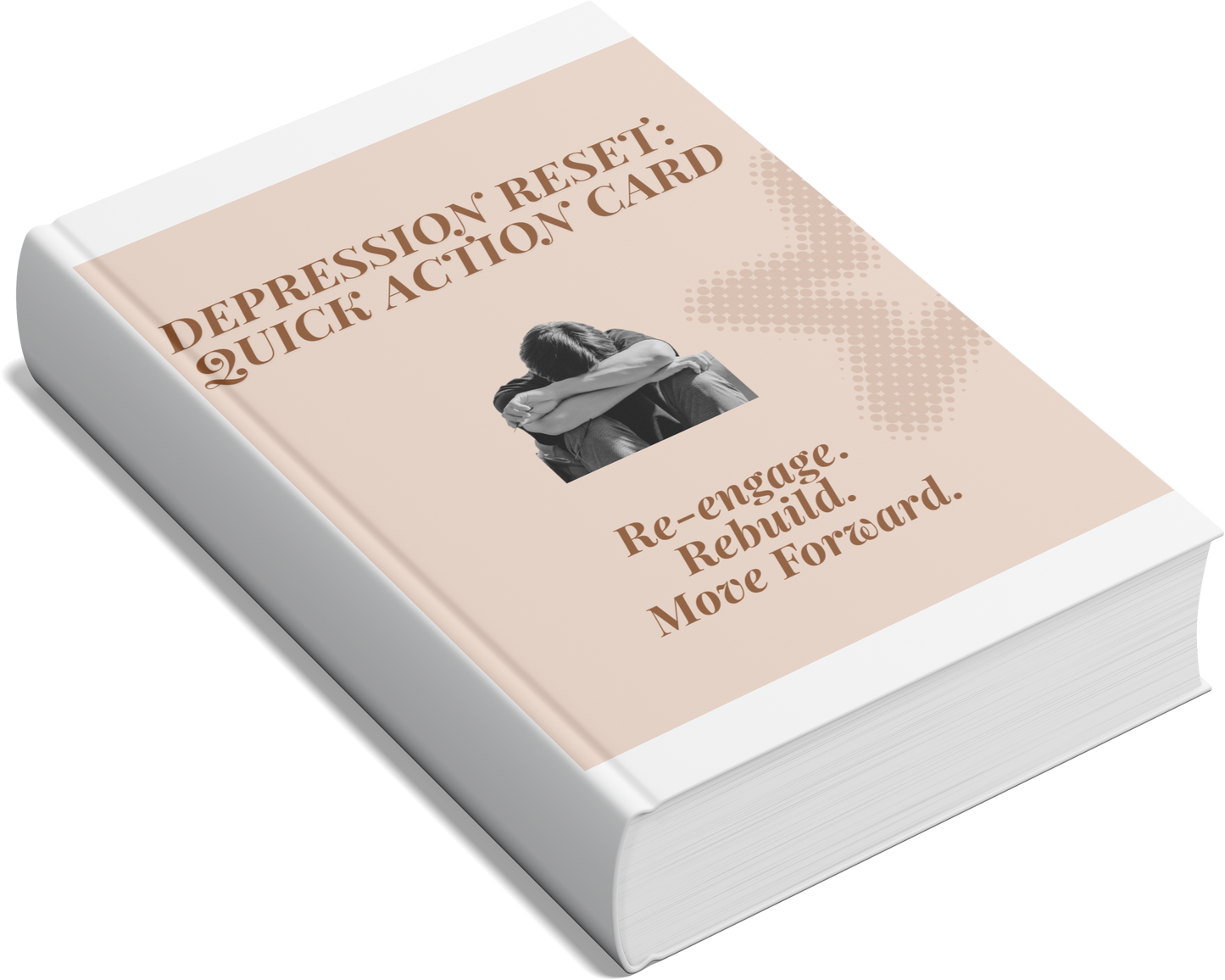 Depression Reset Quick Action – Re-Engage, Rebuild, Move Forward (27-Page Workbook) - HealthandlifestylewChiny