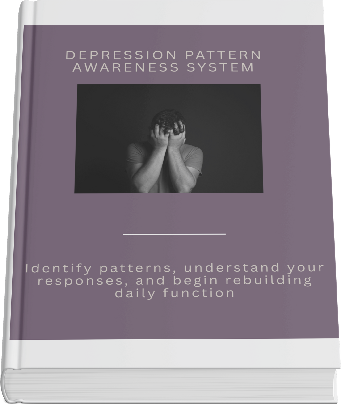 Depression Pattern Awareness System – Identify Patterns, Understand Responses, and Rebuild Daily Function - HealthandlifestylewChiny