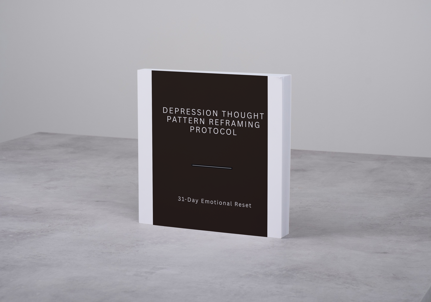 Depression Thought Pattern Reframing Protocol: 31-Day Emotional Reset System - HealthandlifestylewChiny