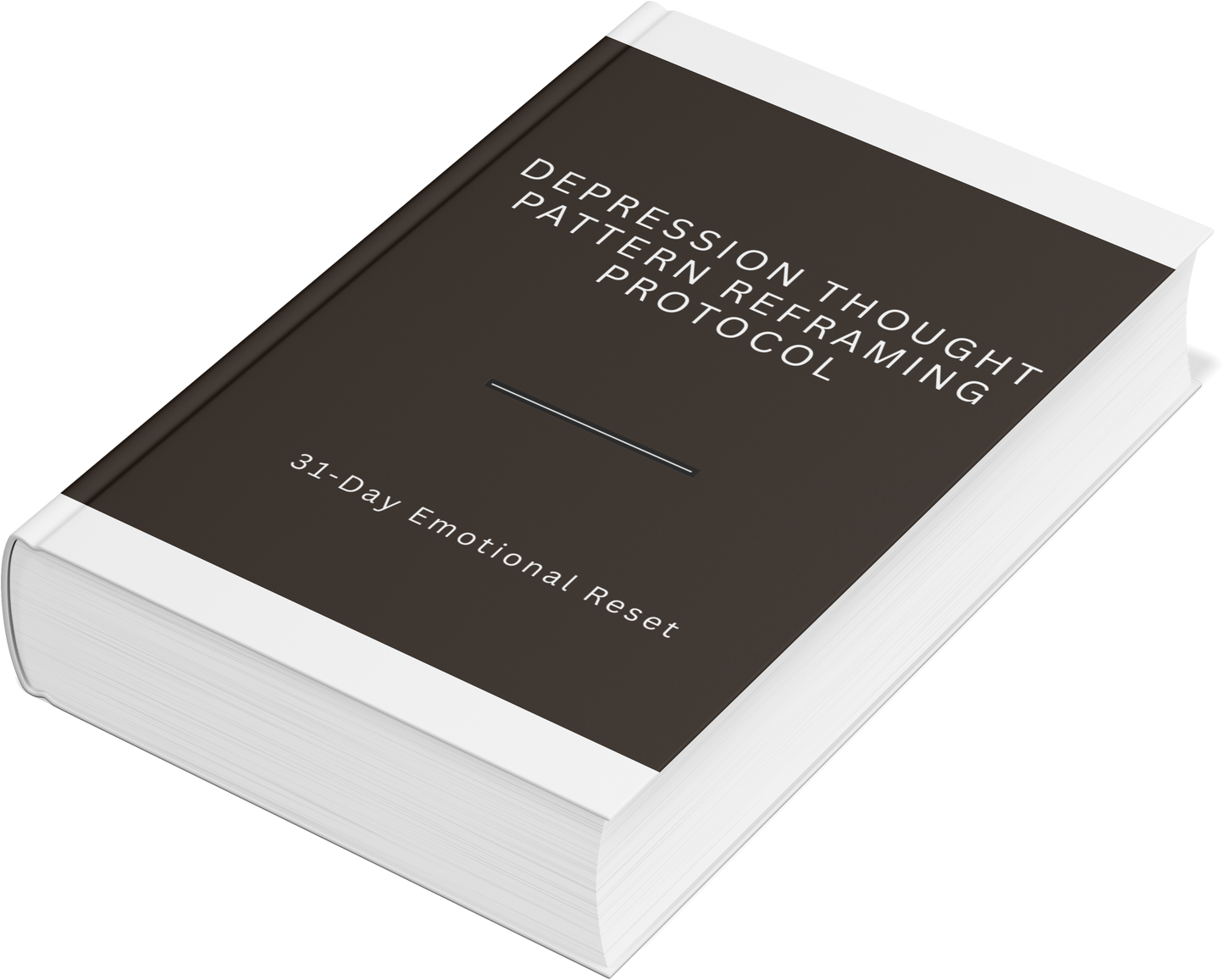 Depression Thought Pattern Reframing Protocol: 31-Day Emotional Reset System - HealthandlifestylewChiny