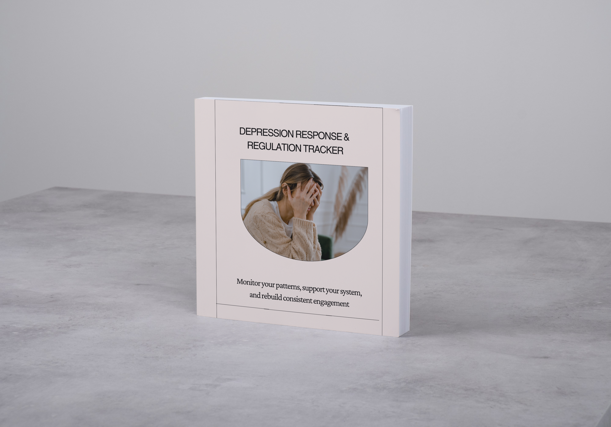 Depression response and regulation tracker (27 pages) to monitor emotional patterns, support regulation, and rebuild consistent daily engagement. - HealthandlifestylewChiny