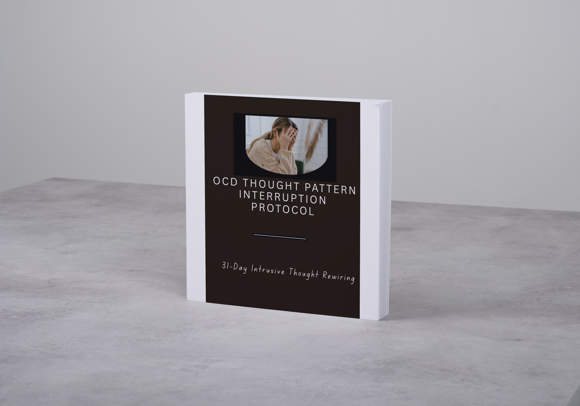 OCD Thought Pattern Interruption Protocol 31-Day Intrusive Thought Rewiring System - HealthandlifestylewChiny