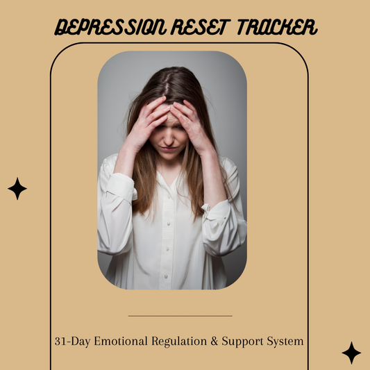 Depression Reset Tracker – 31-Day Emotional Regulation & Support System (44 Pages) - HealthandlifestylewChiny