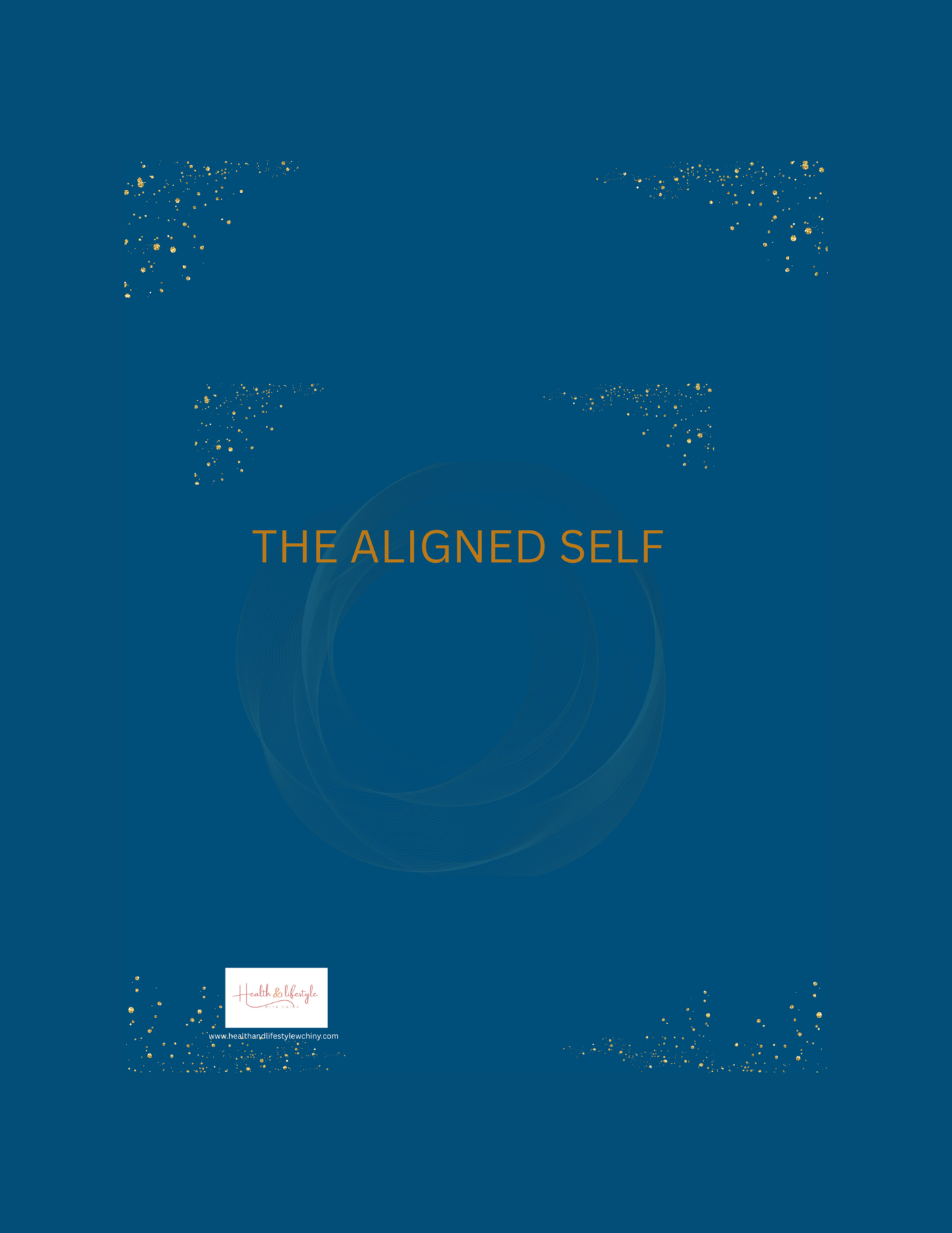 The Aligned Self (Digital Identity & Emotional Regulation Workbook) - HealthandlifestylewChiny