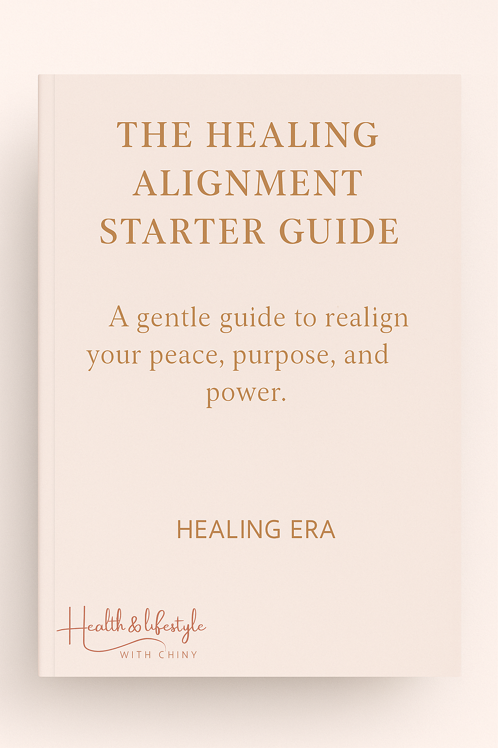 The Healing Alignment Starter Guide - HealthandlifestylewChiny